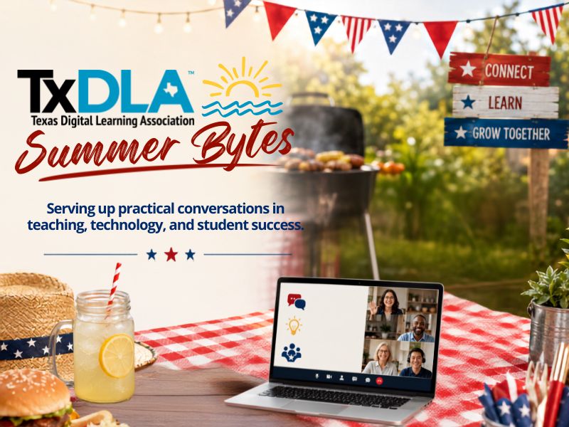 TxDLA: Texas Digital Learning Association Summer Bytes, Serving up practical conversations in teaching, technology, and student success. Connect, learn and grow together. Summer barbecue picnic scene with patriotic flags and colors.