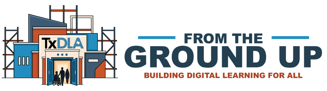 TxDLA From the Ground Up: Building Digital Learning for All - building with scaffolding, diverse people walking into entrance