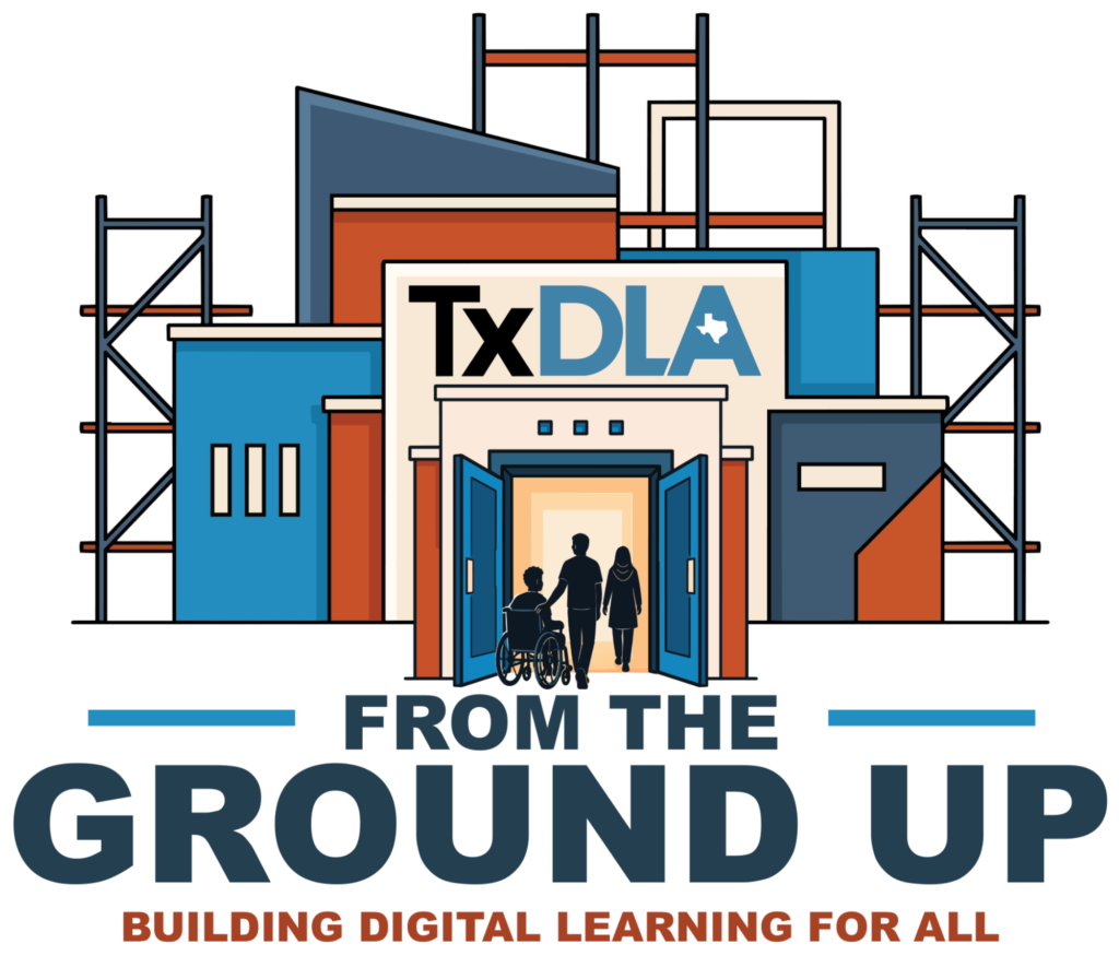 TxDLA From the Ground Up: Building Digital Learning for All - building with scaffolding, diverse people walking into entrance