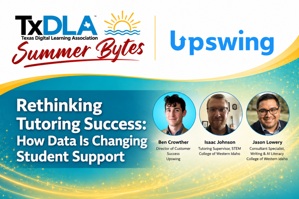 TxDLA Summer Bytes webinar graphic for "Rethinking Tutoring Success: How Data Is Changing Student Support," presented by Upswing, featuring speakers Ben Crowther, Isaac Johnson, and Jason Lowery.